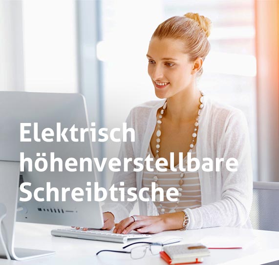 Elektrisch höhenverstellbare Schreibtische